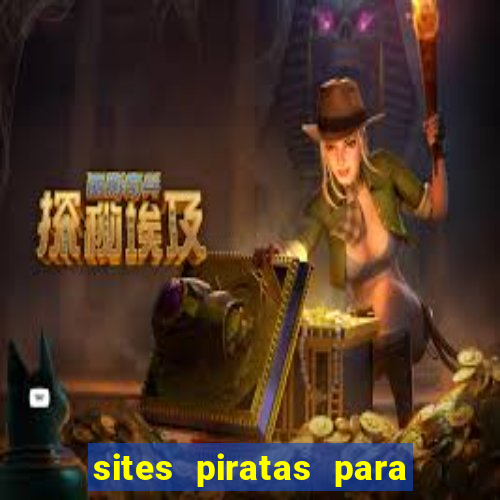 sites piratas para ver jogos